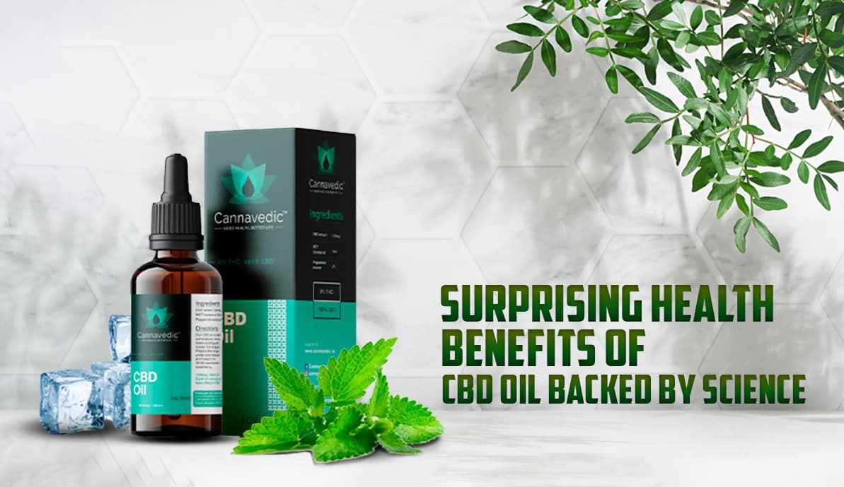 Surprising Health Benefits of CBD Oil Backed by Science