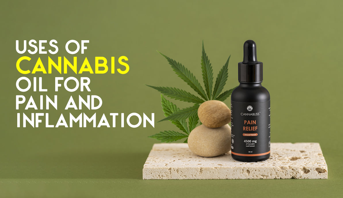 Uses of Cannabis Oil for Pain and Inflammation