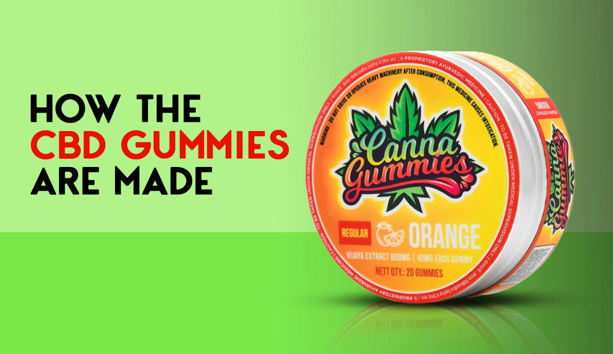 How the CBD gummies are Made