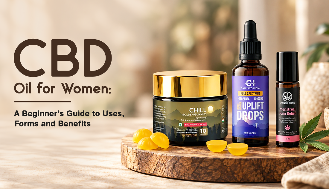 CBD Oil for Women: A Beginner’s Guide to Uses, Forms and Benefits