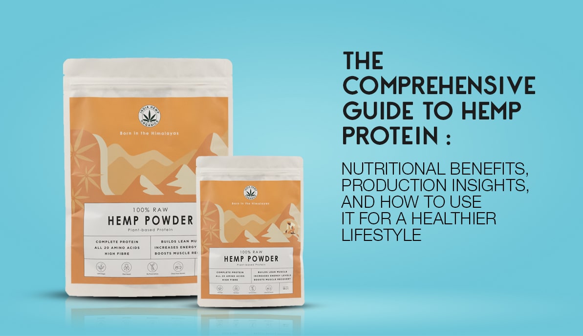 The Comprehensive Guide to Hemp Protein: Nutritional Benefits, Production Insights, and How to Use It for a Healthier Lifestyle