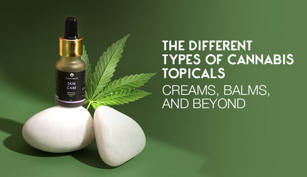 Different Types of Cannabis Topicals